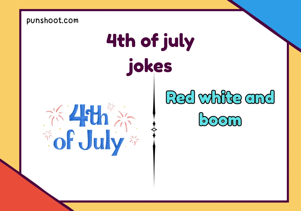 4th of July jokes