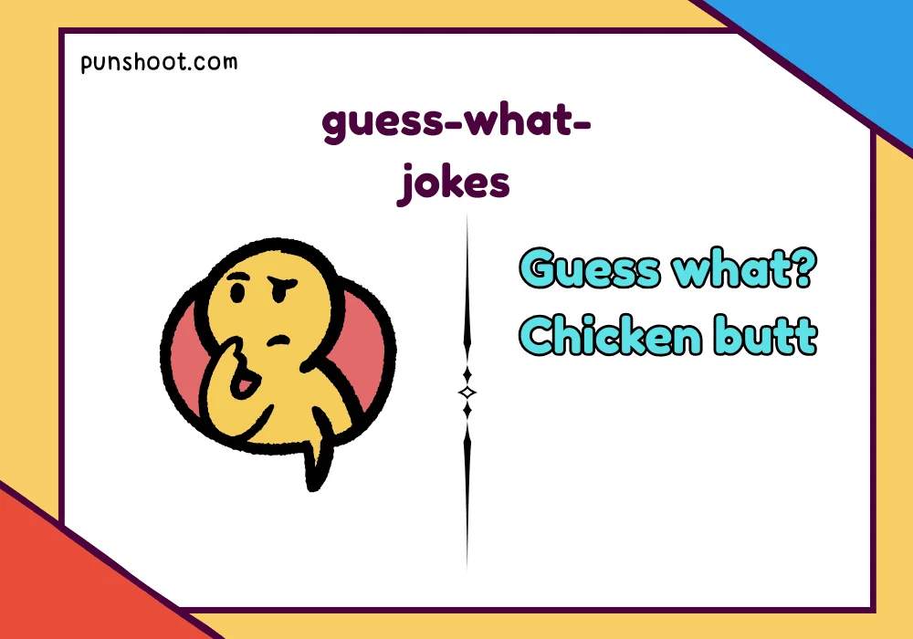 Guess what jokes