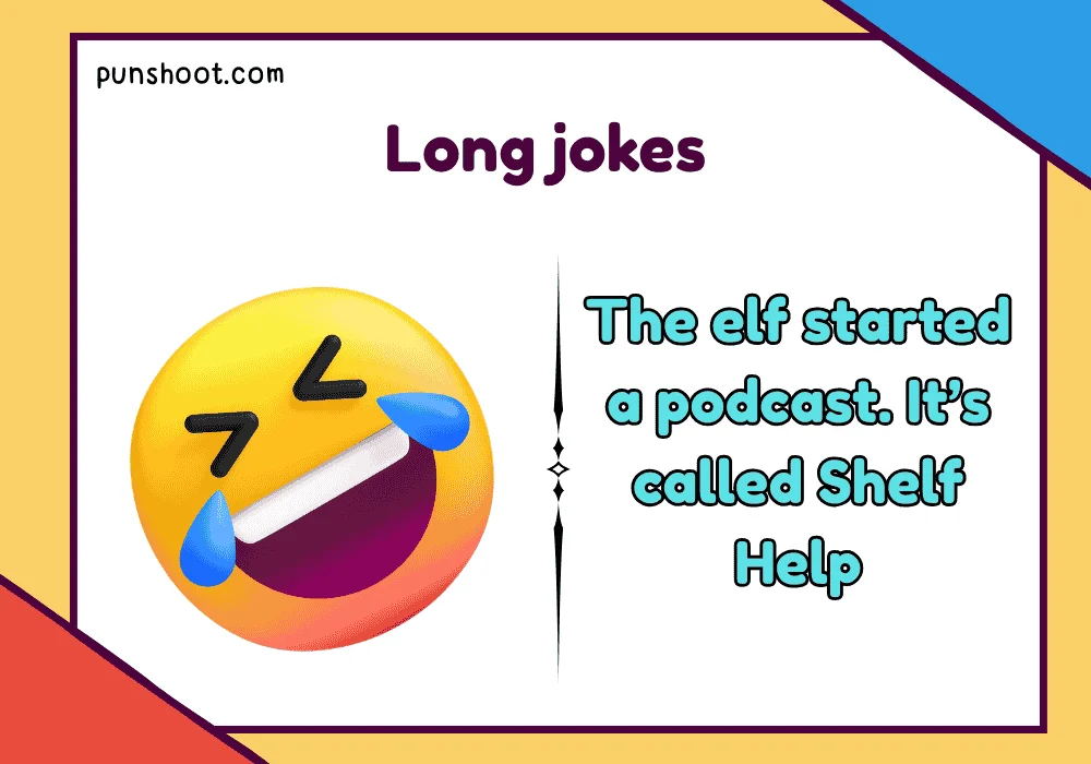 Long jokes