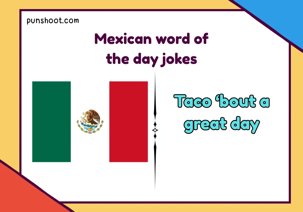 Mexican word of the day jokes