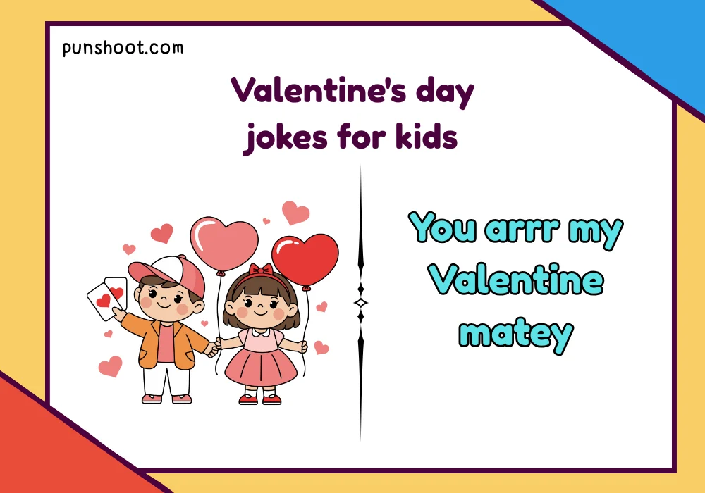 Valentine’s Day jokes for kids