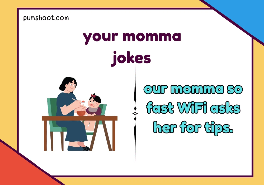 Your momma jokes