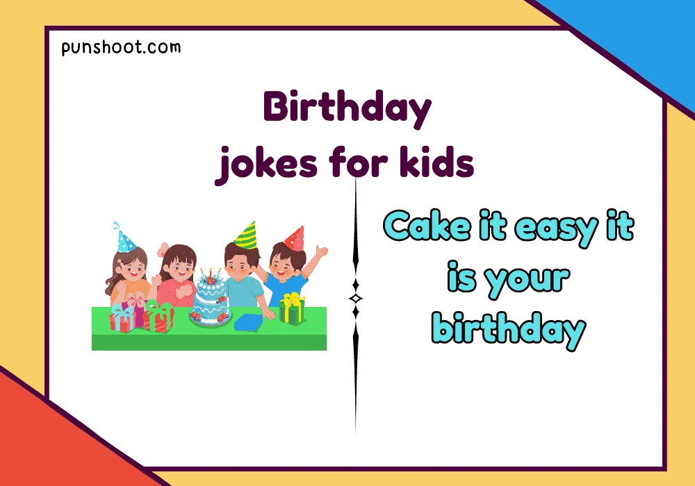 Birthday jokes for kids