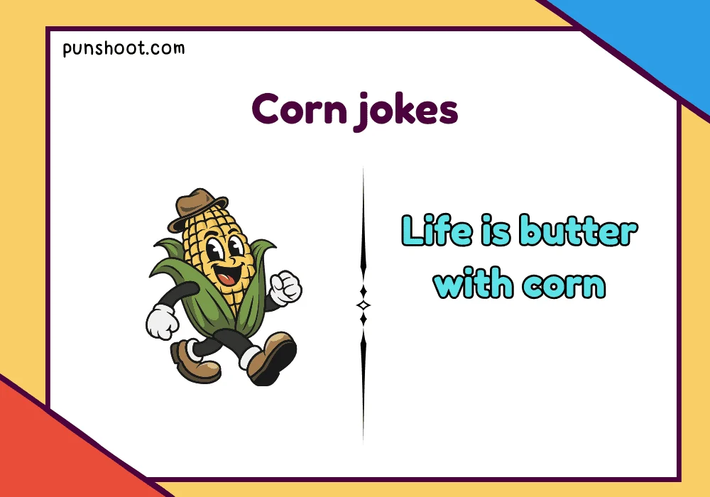 Corn jokes