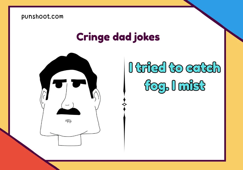 Cringe dad jokes