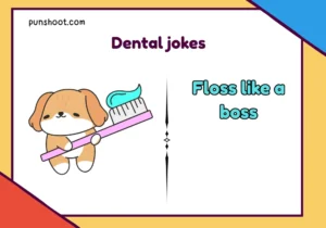 Dental jokes