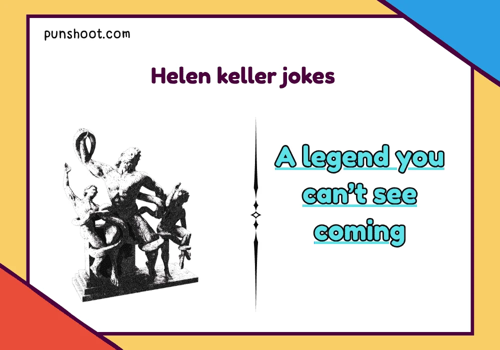Helen keller jokes