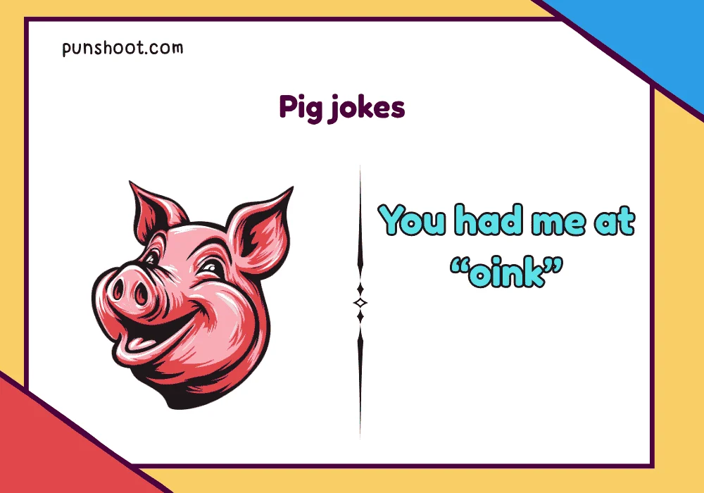 Pig jokes