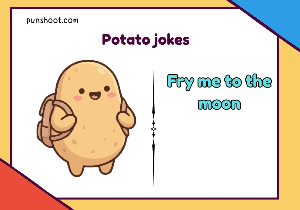 Potato jokes