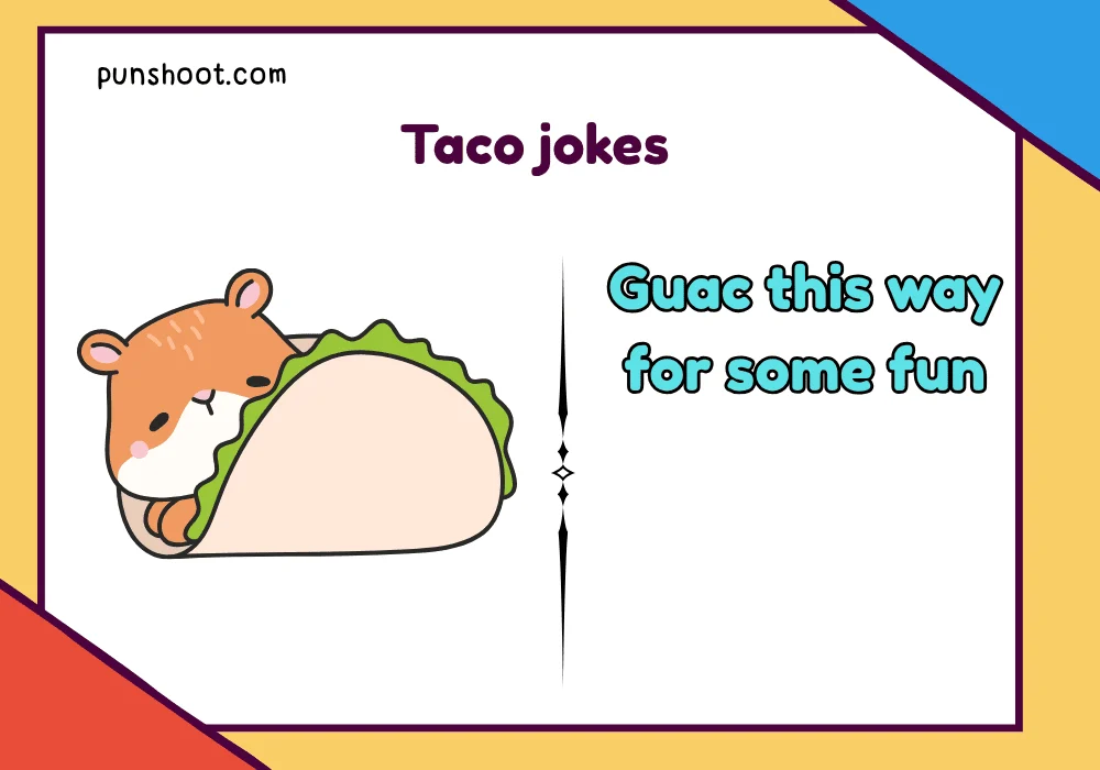 Taco jokes