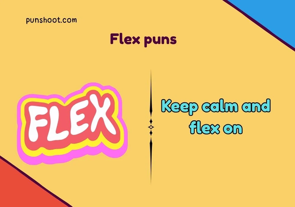 Flex puns