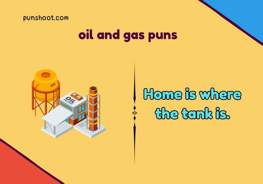 oil and gas puns