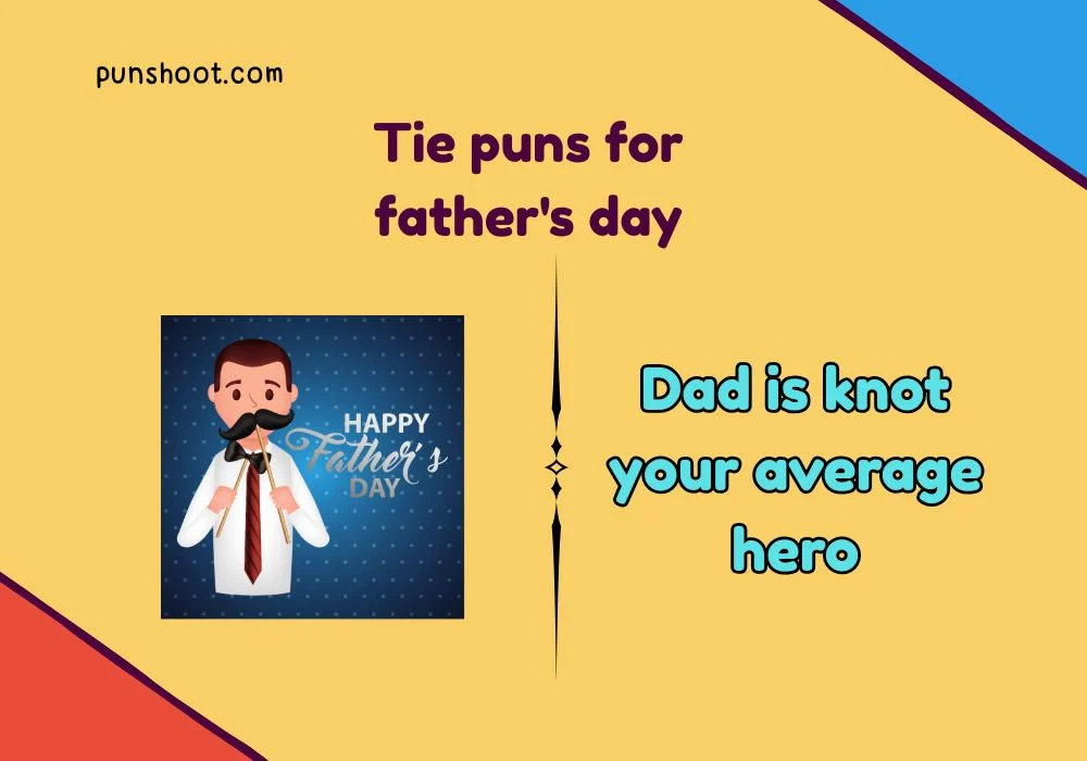 Tie puns for father's day