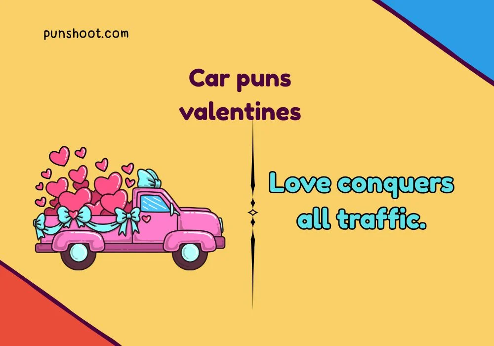 Car puns valentines