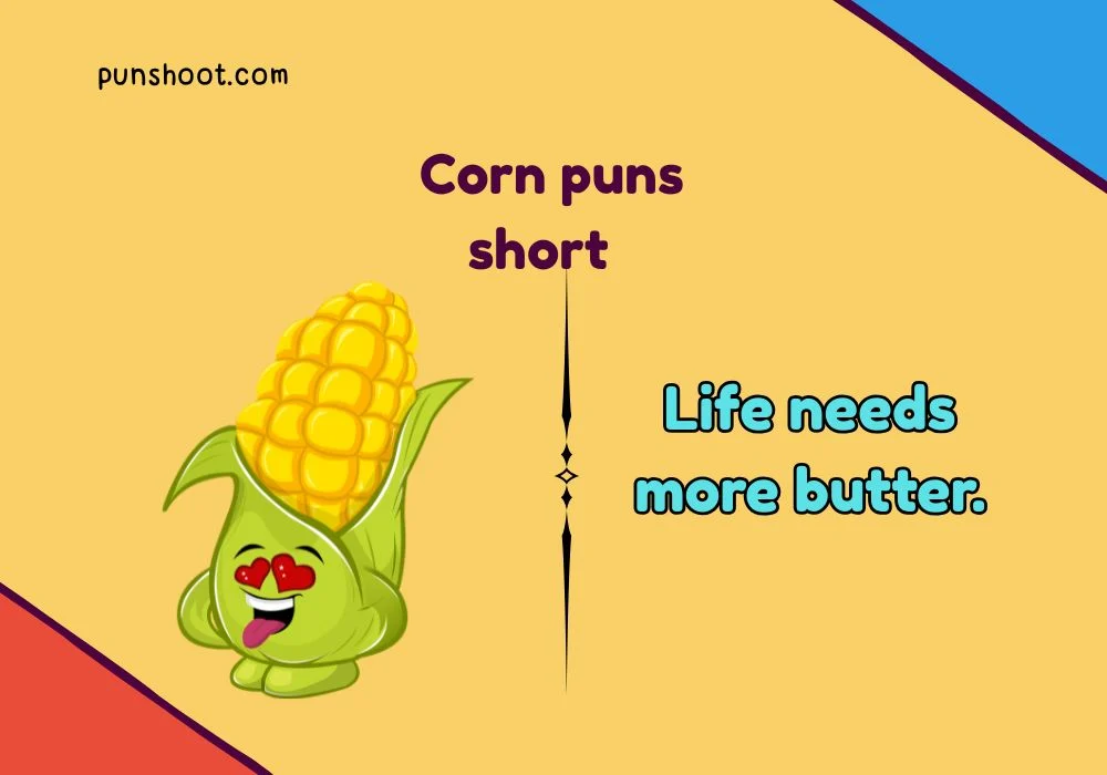 Corn puns short
