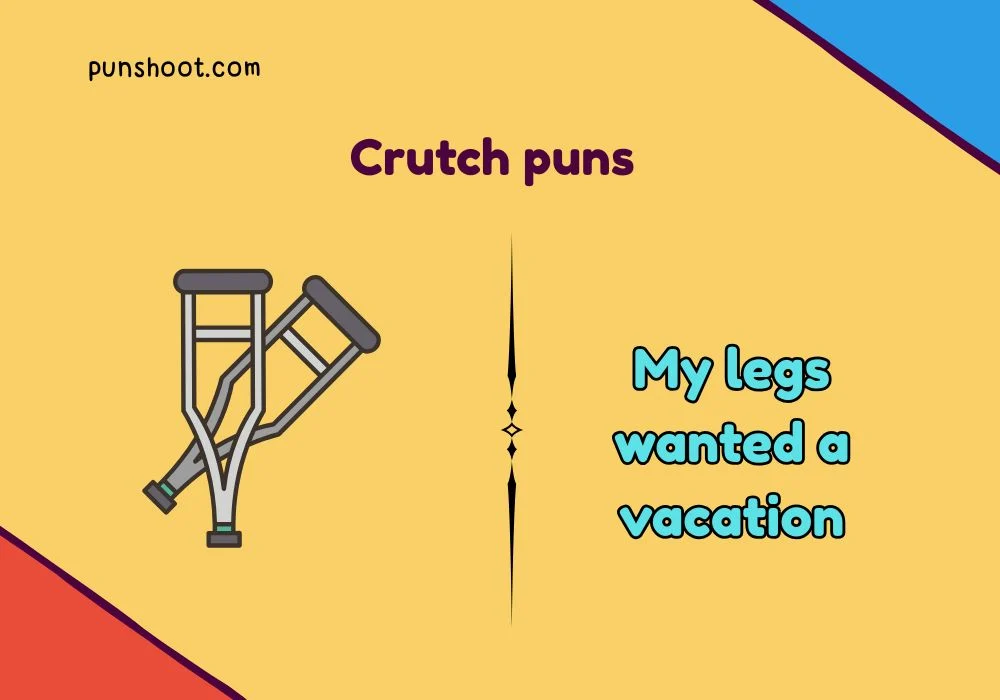 Crutch puns