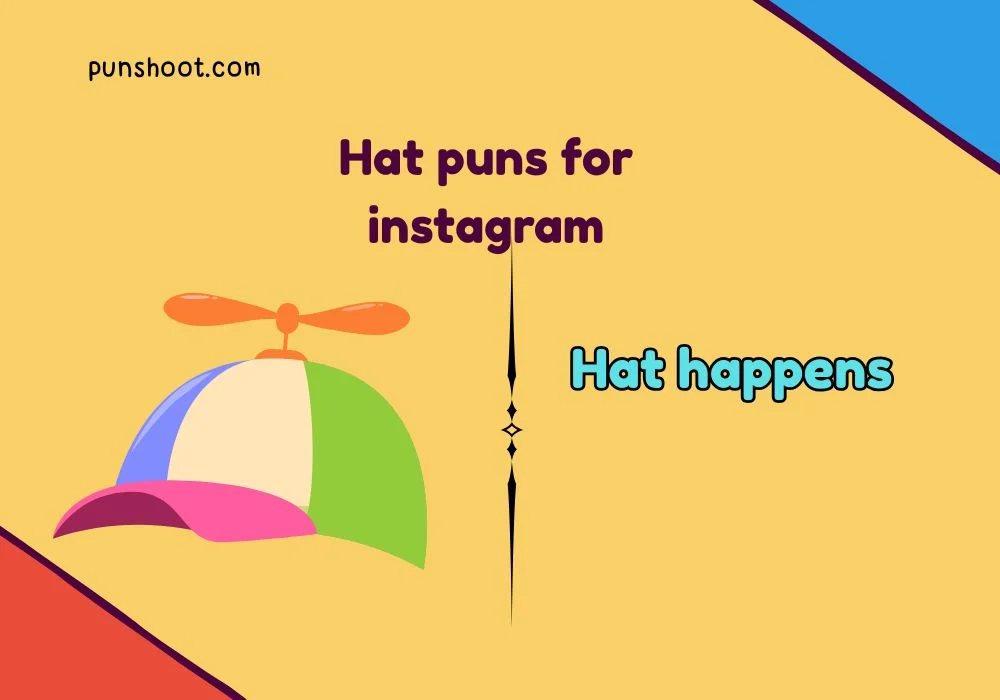 Hat puns for instagram