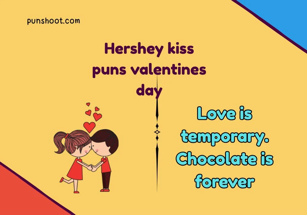 Hershey kiss puns valentines day