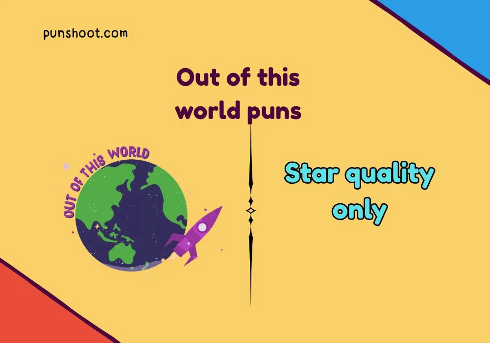 Out of this world puns