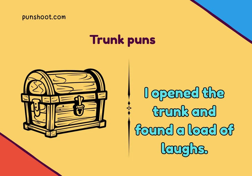 Trunk puns